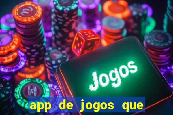 app de jogos que realmente pagam dinheiro